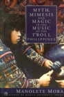 Image for Myth, Mimesis and Magic in the Music of the T&#39;boli, Philippines