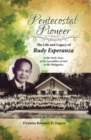 Image for Pentecostal Pioneer: The Life and Legacy of Rudy Esperanza in the Early Years of the Assemblies of God in the Philippines.
