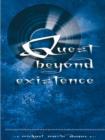 Image for Quests Beyond Existence