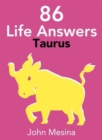 Image for 86 Life Answers: TAURUS