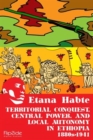 Image for Territorial Conquest, Central Power and Local Autonomy in Ethiopia, 1880s - 1941