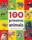 Image for Os 100 preimeiros animais