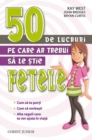 Image for 50 de lucruri pe care ar trebui sa le stie fetele (Romanian edition)