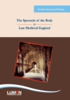Image for The Spectacle of the Body in Late Medieval England
