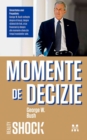 Image for Momente de decizie