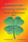 Image for WORLDWIDE LOTTERY GAMES In Naturally Optimized Systems : Pick 5