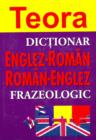 Image for Teora English-Romanian and Romanian-English Phraseological Dictionary