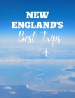 Image for New England&#39;s Best Trips : 32 Amazing Road Trips