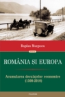 Image for Romania si Europa: Acumularea decalajelor economice (1500-2010) (Romanian edition)