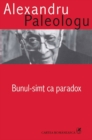 Image for Bunul simt ca paradox (Romanian edition)