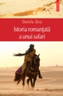 Image for Istoria romantata a unui safari (Romanian edition)