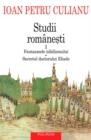 Image for Studii romanesti I: Fantasmele nihilismului, Secretul doctorului Eliade (Romanian edition)