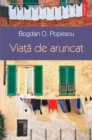 Image for Viata de aruncat (Romanian edition)