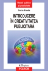 Image for Introducere in creativitatea publicitara (Romanian edition)