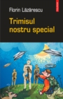 Image for Trimisul nostru special (Romanian edition)