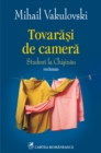 Image for Tovarasi de camera: Student la Chisinau (rockman) (Romanian edition).