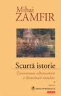 Image for Scurta istorie: Panorama alternativa a literaturii romane (Romanian edition)
