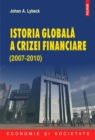 Image for Istoria globala a crizei financiare (2007-2010) (Romanian edition)