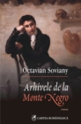 Image for Arhivele de la Monte Negro (Romanian edition)