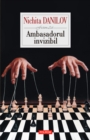 Image for Ambasadorul invizibil (Romanian edition)
