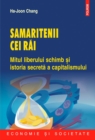 Image for Samaritenii cei rai (Romanian edition)