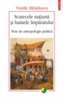 Image for Scutecele natiunii si hainele imparatului (Romanian edition)