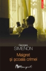 Image for Maigret si scoala crimei (Romanian edition)