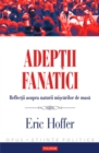 Image for Adeptii fanatici (Romanian edition)