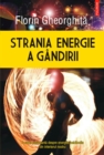 Image for Strania energie a gandirii (Romanian edition)