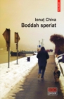 Image for Boddah speriat (Romanian edition)