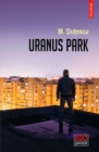 Image for Uranus Park (Romanian edition)