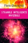 Image for Straniile inteligente invizibile (Romanian edition)