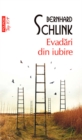 Image for Evadari din iubire (Romanian edition)