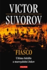 Image for Fiasco. Ultima batalie a maresalului Jukov
