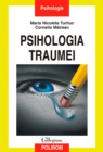 Image for Psihologia traumei