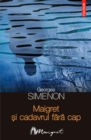 Image for Maigret si cadavrul fara cap