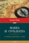 Image for Marea si civilizatia: o istorie maritima a lumii