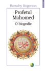 Image for Profetul Mahomed: o biografie