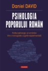 Image for Psihologia poporului roman: profilul psihologic al romanilor intr-o monografie cognitiv-experimentala