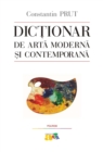 Image for Dictionar de arta moderna si contemporana