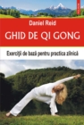 Image for Ghid de qi gong: exercitii de baza pentru practica zilnica