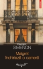 Image for Maigret inchiriaza o camera.