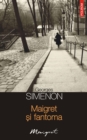 Image for Maigret si fantoma.