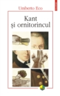 Image for Kant si ornitorincul.