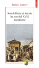 Image for Sensibilitate si istorie in secolul XVIII romanesc.