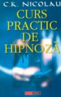 Image for Curs practic de hipnoza