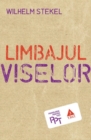 Image for Limbajul viselor