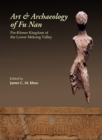 Image for Art And Archaeology Of Funan, The: The Pre-khmer Kingdom Of The Lower Mekong Valley