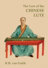 Image for The Lore Of The Chinese Lute