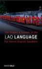 Image for The Shapes and Sounds of the Lao Language : For Native English Speakers